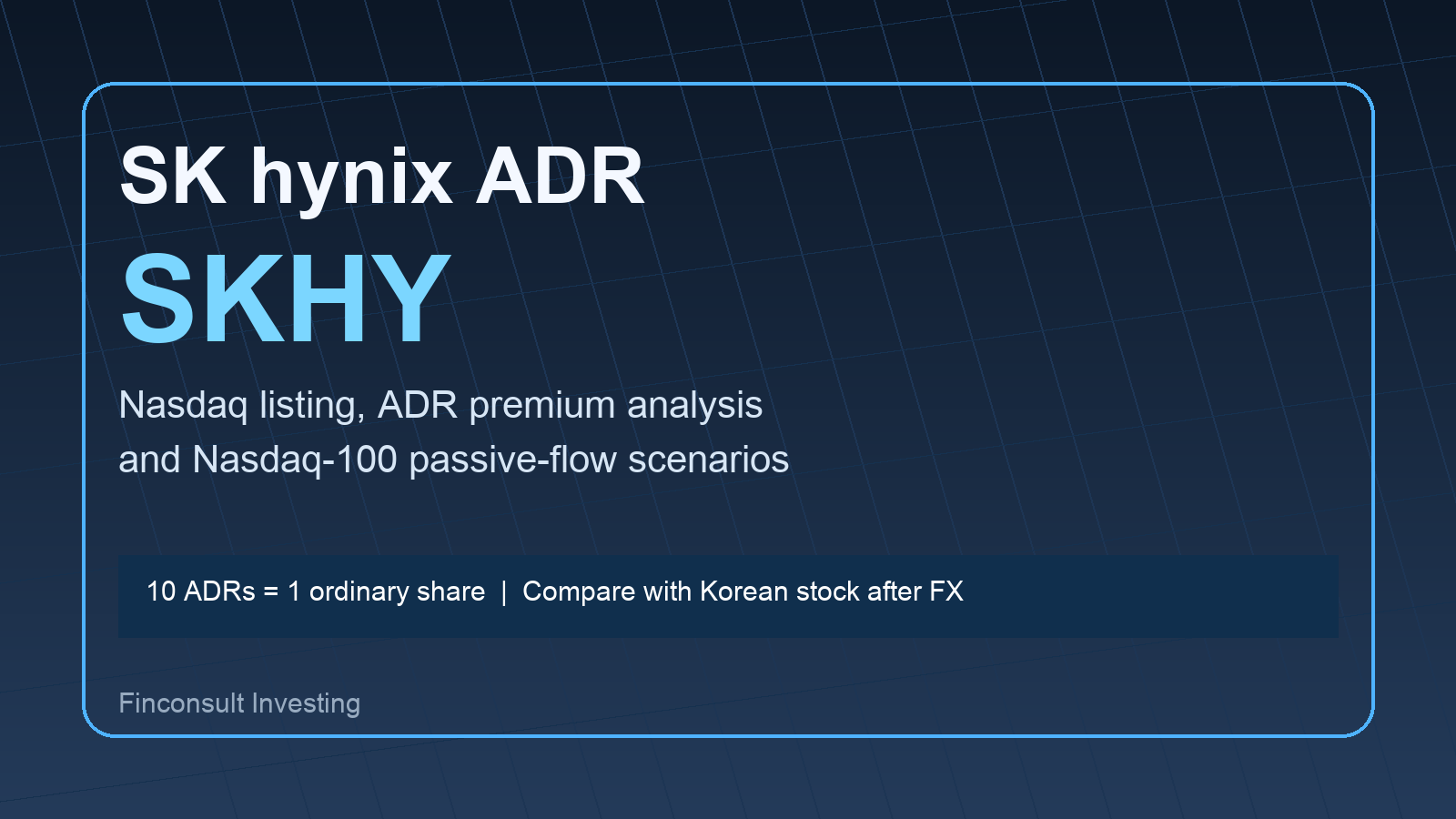 SK hynix ADR Nasdaq listing and SKHY premium discount analysis